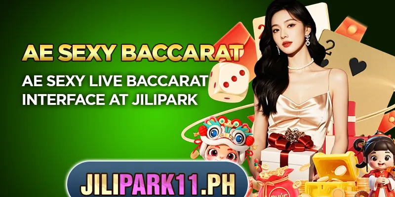 AE Sexy live baccarat interface at Jilipark
