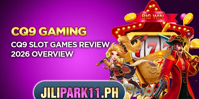 CQ9 slot games review 2026 overview