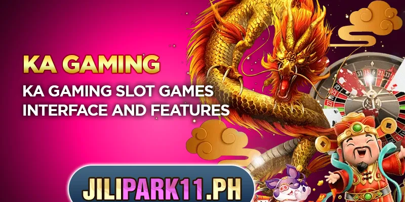 KA Gaming slot games interface and features