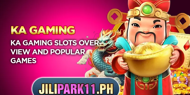 KA Gaming slots overview and popular games