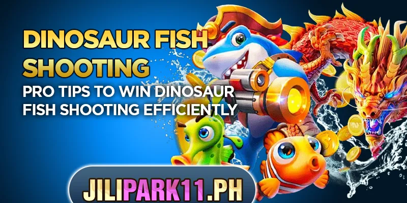 Dinosaur Fish Shooting – Winning Guide & Pro Tips 4 Pro tips to win Dinosaur Fish Shooting efficiently