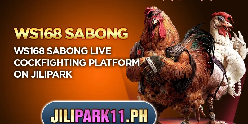 WS168 Sabong live cockfighting platform on JILIPark